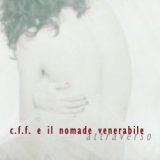 C.F.F. E IL NOMADE VENERABILE