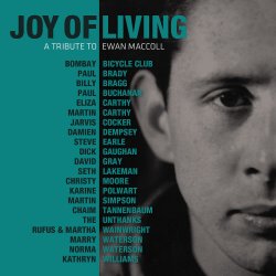 Joy of Living - A Tribute To Ewan MacColl<small></small>