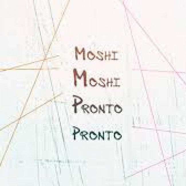 Moshi moshi pronto pronto<small></small>