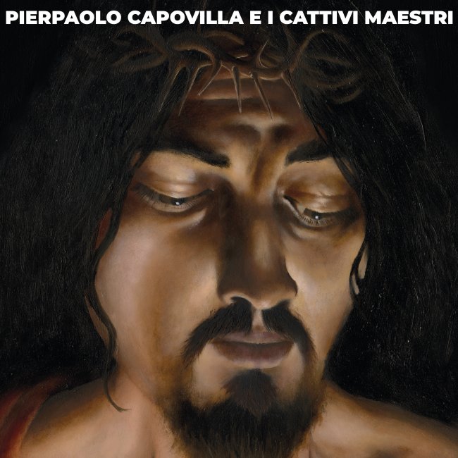Pierpaolo Capovilla e i Cattivi Maestri<small></small>