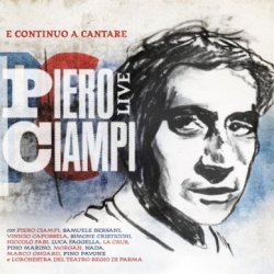 E Continuo a Cantare. Piero Ciampi Live<small></small>